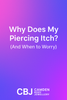 Why Does My Piercing Itch? (And When to Worry)